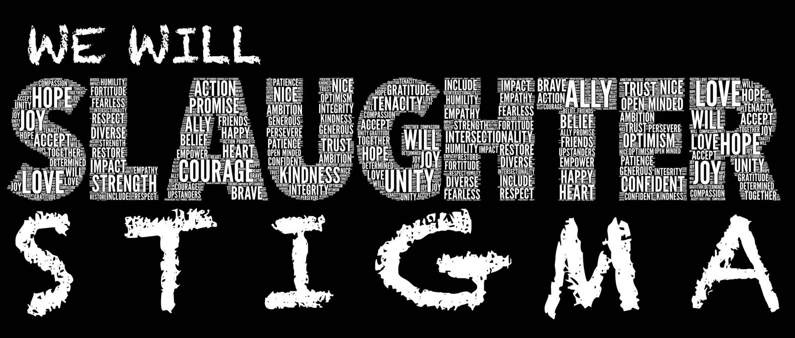 We Will Slaughter Stigma